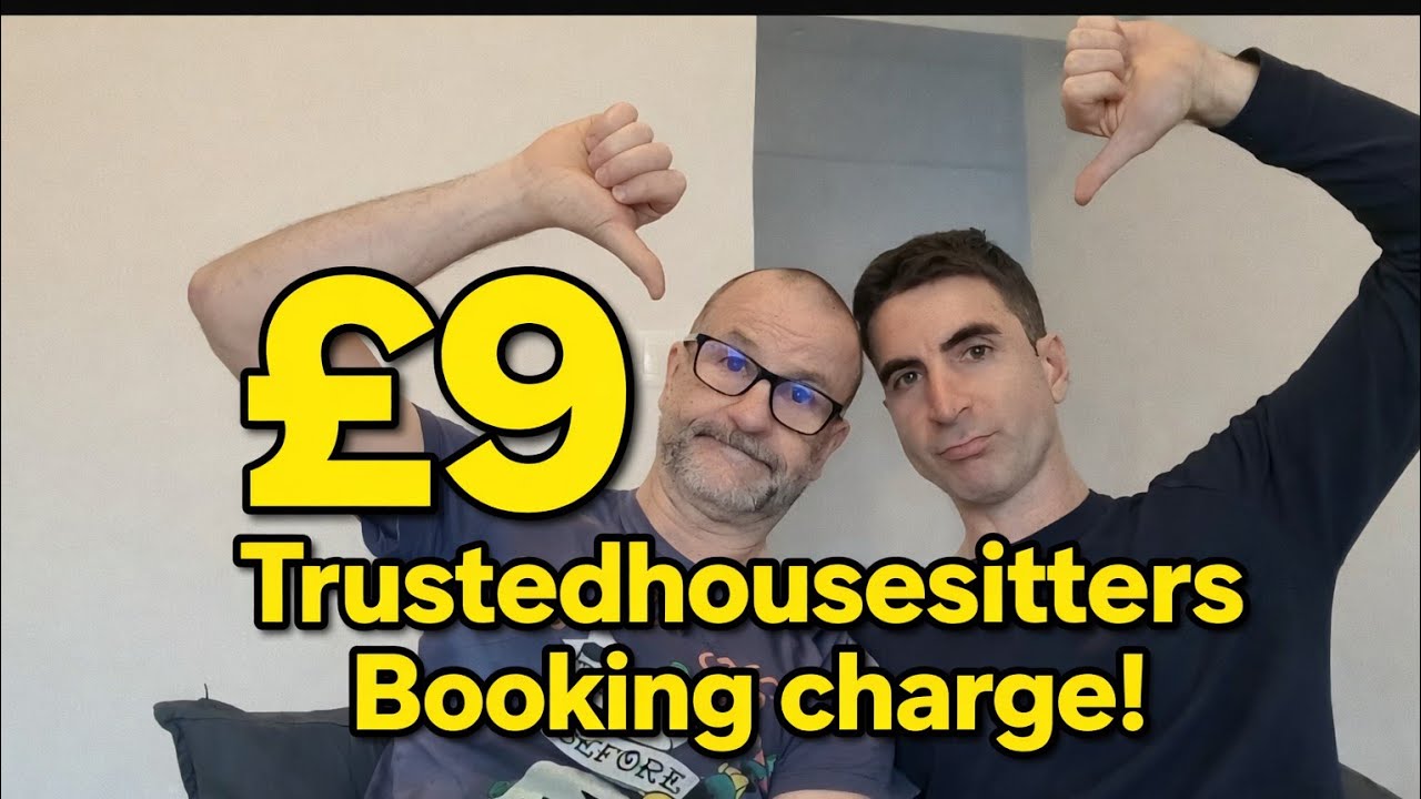 TrustedHousesitters’ New £9 Fee: The Change Nobody Wanted!