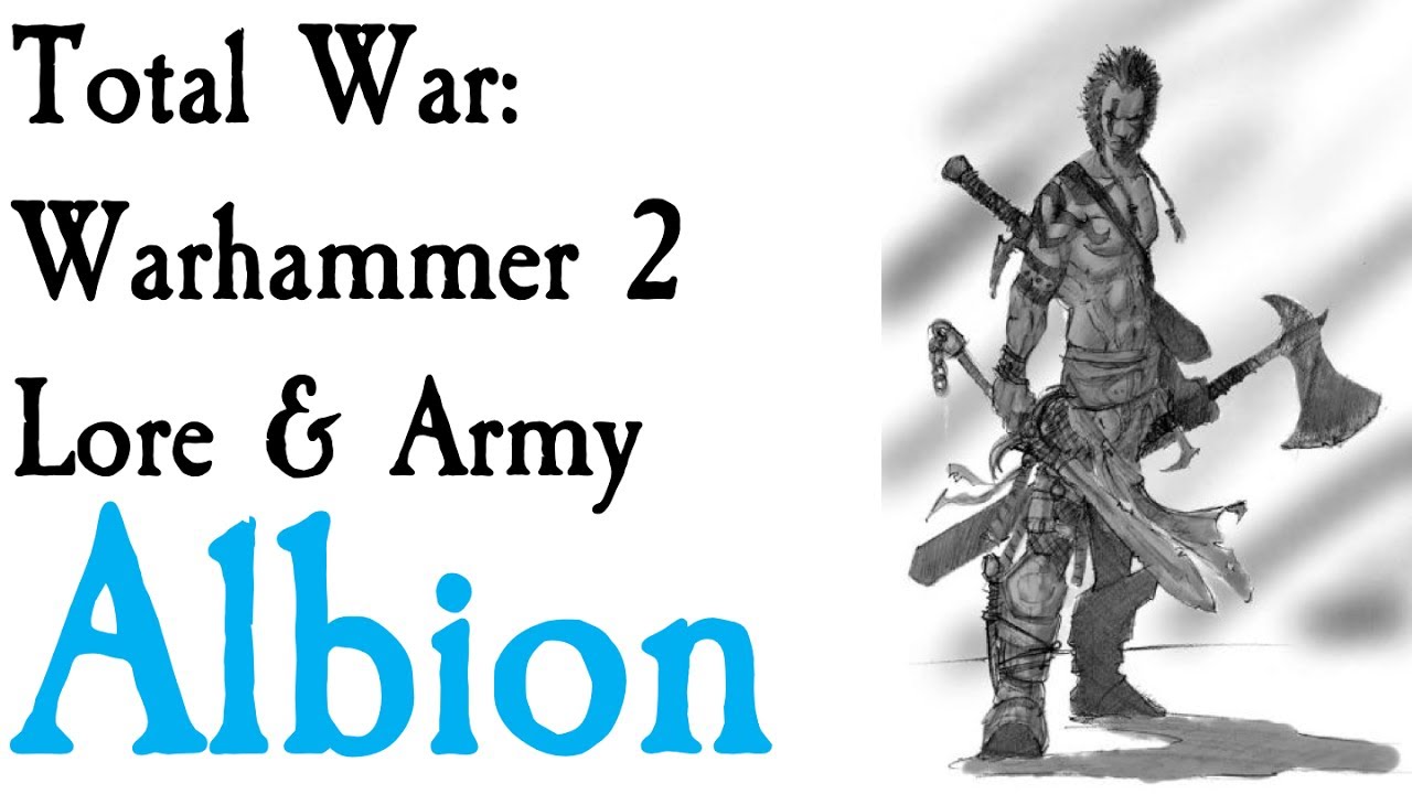 Albion Lore Total War: Warhammer 2