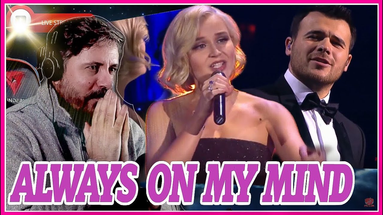 REACTION | EMIN & POLINA GAGARINA - ALWAYS ON MY MIND