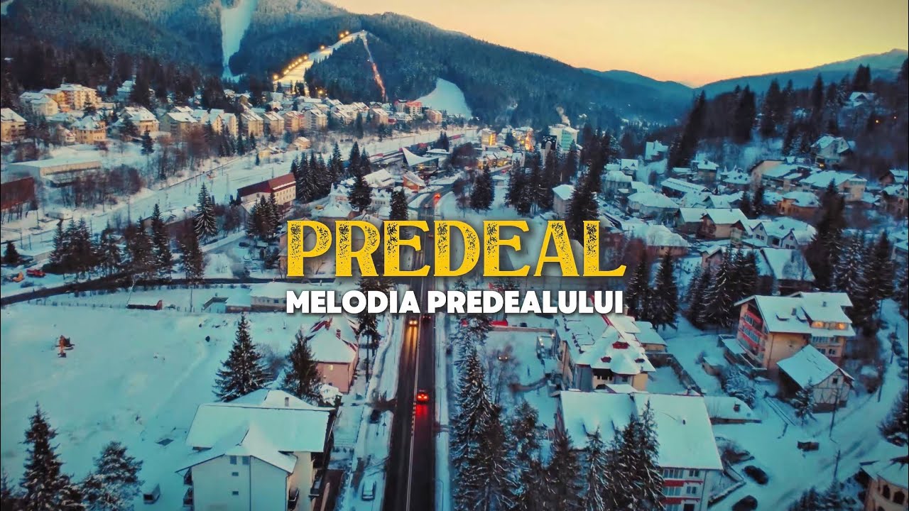 Predeal este Magic - Melodia oficială a orașului Predeal - Predeal, cel mai &icirc;nalt oraș din Rom&acirc;nia 