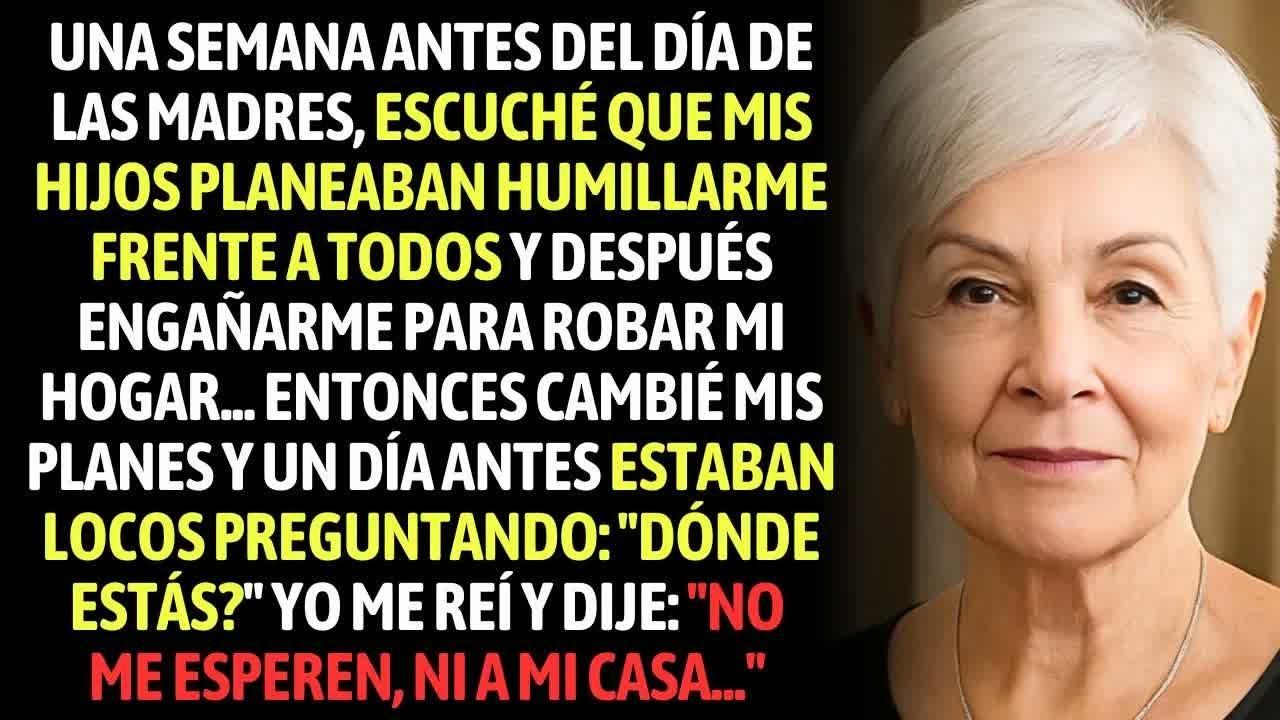Una Semana Antes Del Día De Las Madres, Escuché Que Mis Hijos Planeaban Humillarme Frente A Todos.