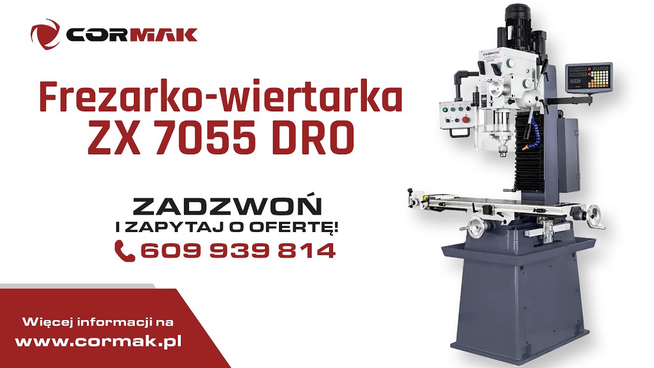 Frezarko-wiertarka CORMAK ZX 7055 DRO