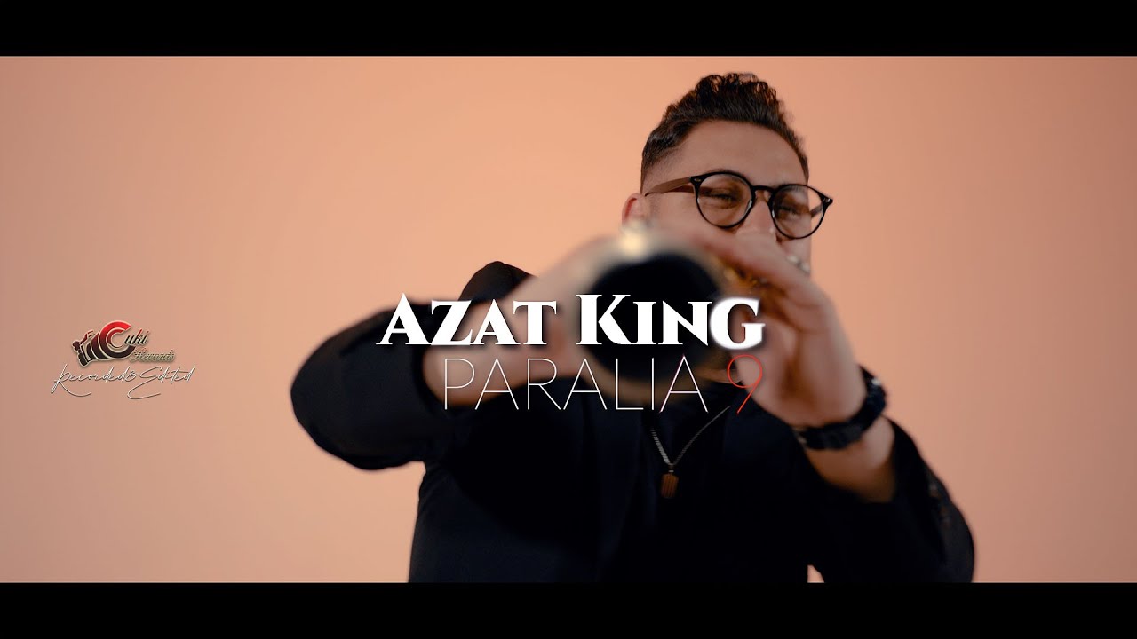 Azat King  - PARALIA 9ka - Official 6K Video - CukiRecords Production