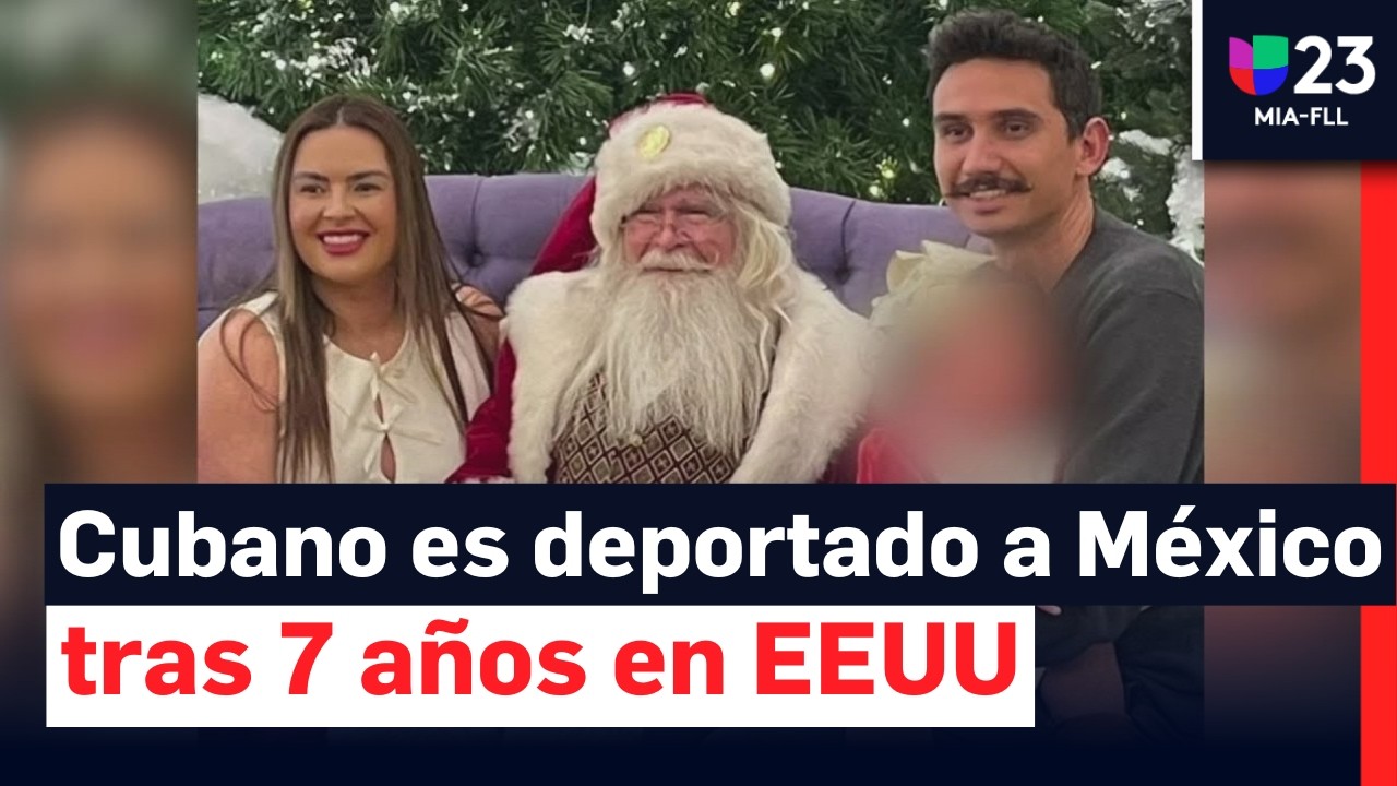 Cubano es deportado a México, deja en EEUU a su hija y su esposa ciudadana: “Se me cayó el mundo”