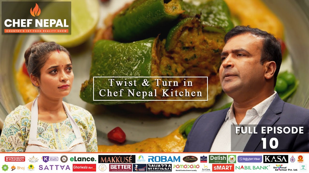 Turn and Twist on Culinary Journey || Chef Nepal || Full Episode - 10