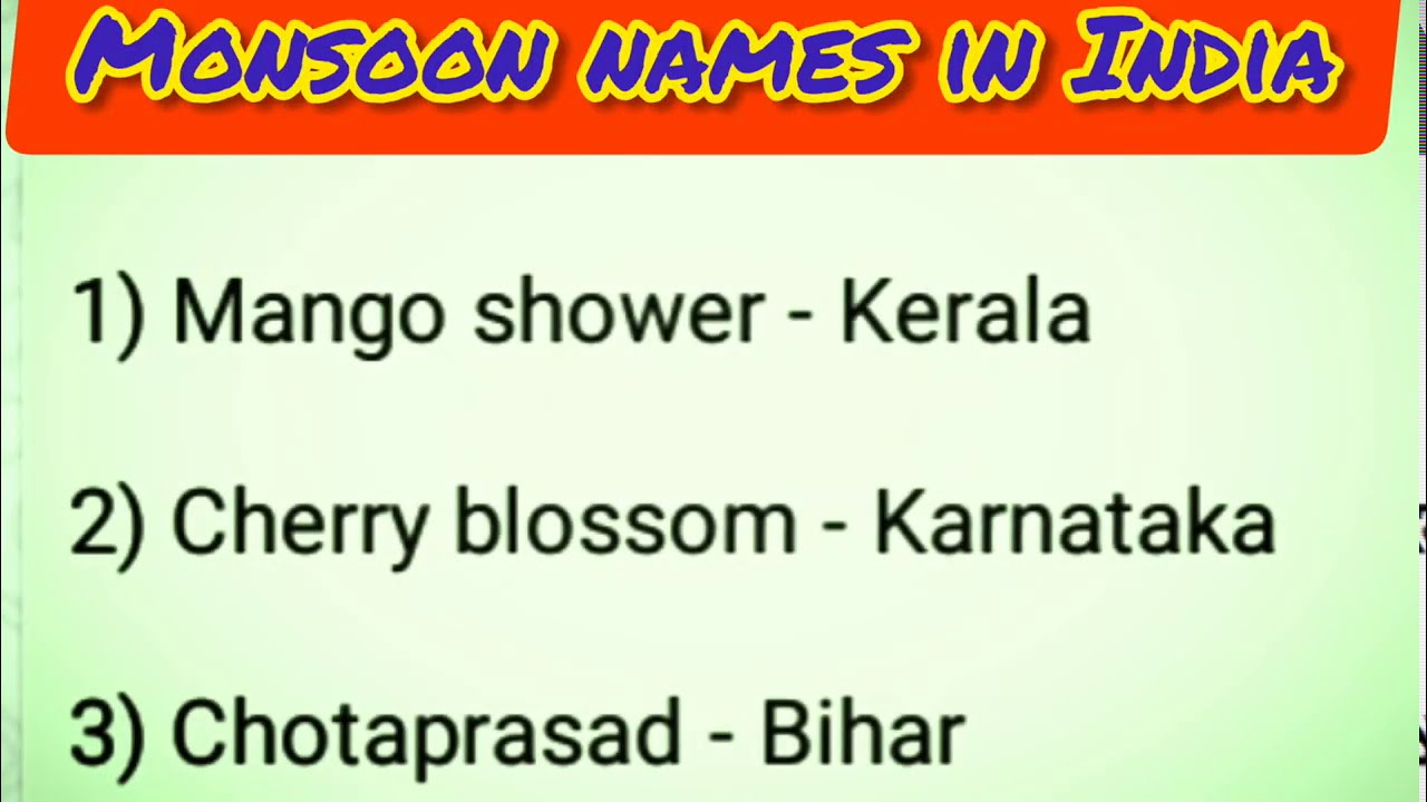 Different Monsoon Names in India: Mango Shower, Blossom, Chota Prasad, Wester, Kerala, Karnataka,...