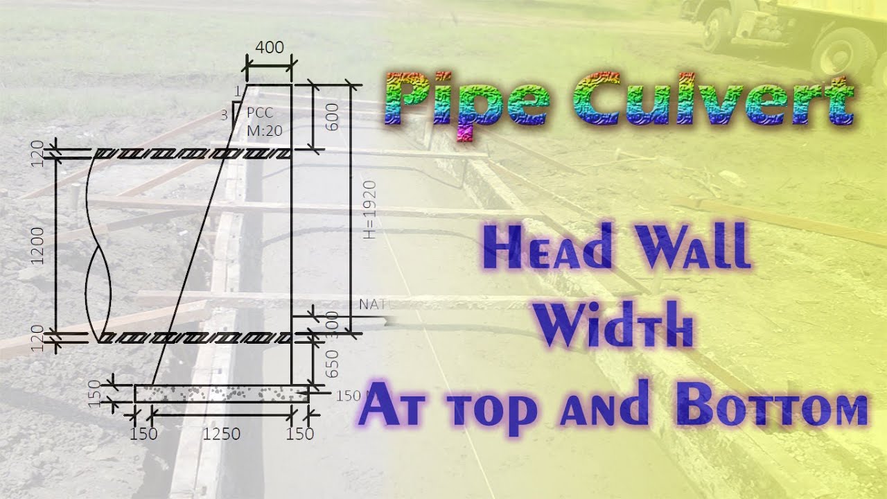 How to Calculate Head Wall Width at Top and Bottom of Hume Pipe Culvert | #civilengineering