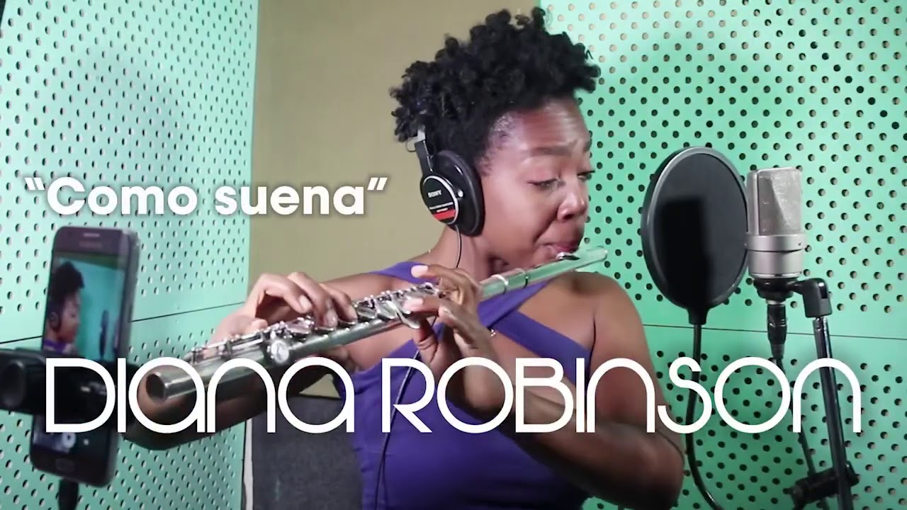 Video Oficial 2020 “Como Suena” por Diana Robinson!!!. Flautista cubana, música cubana.