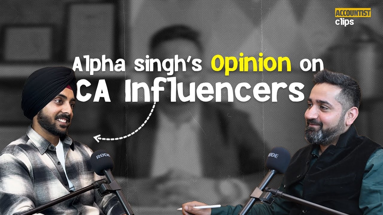 Unveiling the Truth: Alpha Singh’s Take on CA Influencers