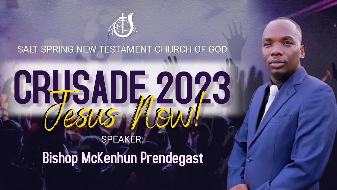 JESUS NOW CRUSADE - REV MCKENHUM PRENDEGAST