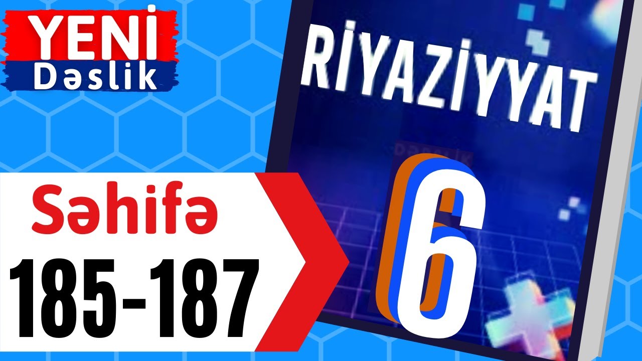 Riyaziyyat 6 ci sinif seh 185-186-187 Mümkün Halların Sayı / dersimiz riyaziyyat