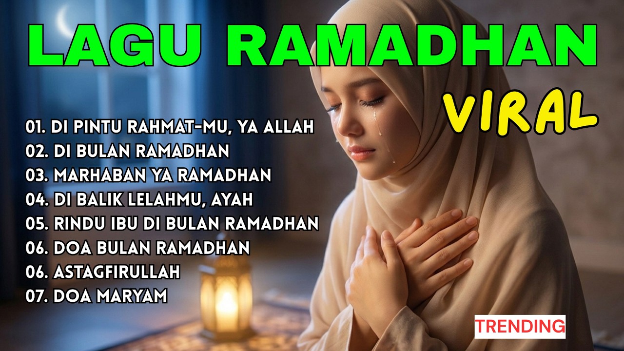 Lagu Ramadhan 2026, Lagu Religi Islami, Lagu Ramadhan Terbaru, Lagu Ramadhan, Lagu Religi Terbaru
