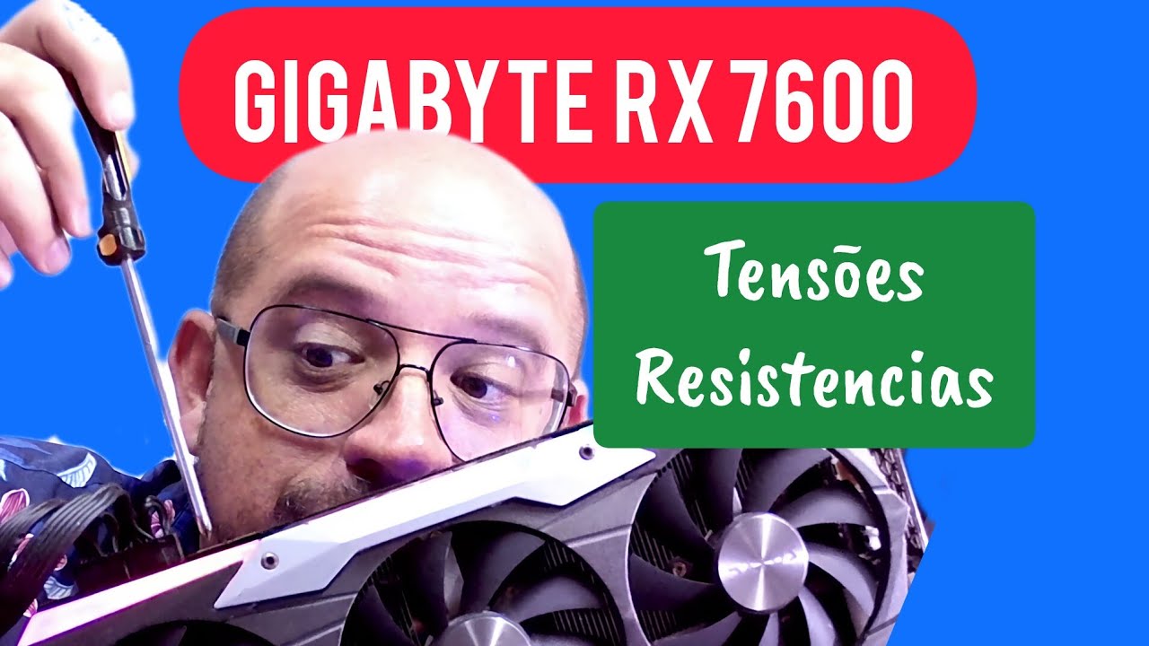 RX 7600 Gigabyte Gaming OC | Descubra as Resistências e Tensões Internas