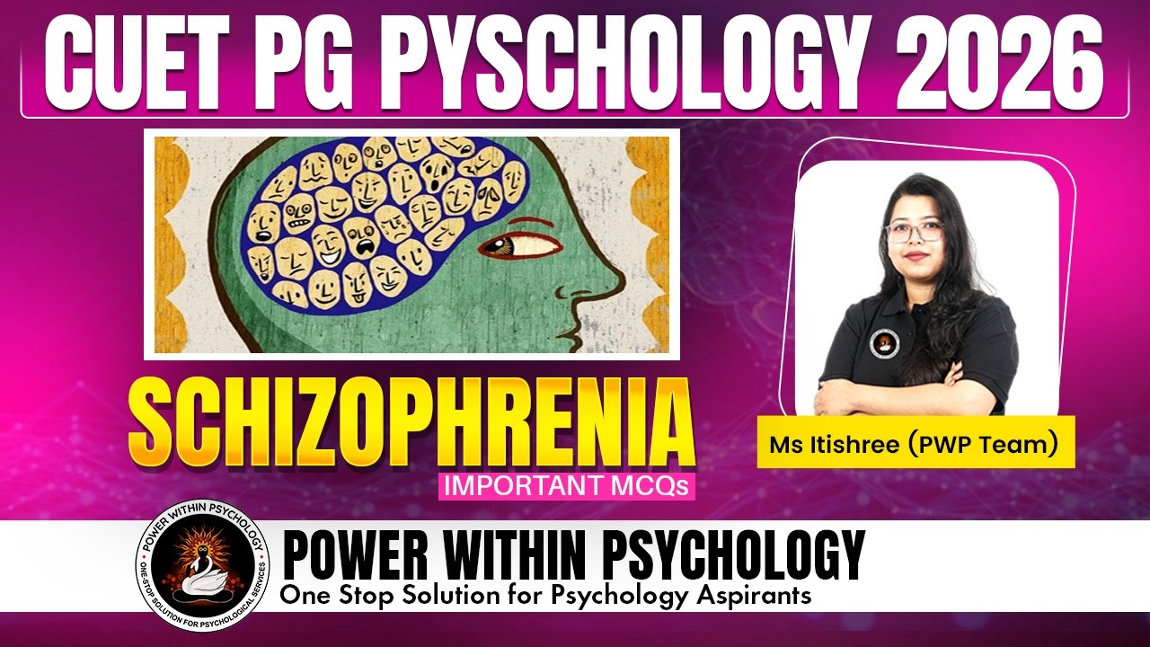 CUET PG Psychology 2026 | Schizophrenia Most Important Questions | Must Revise Before Exam