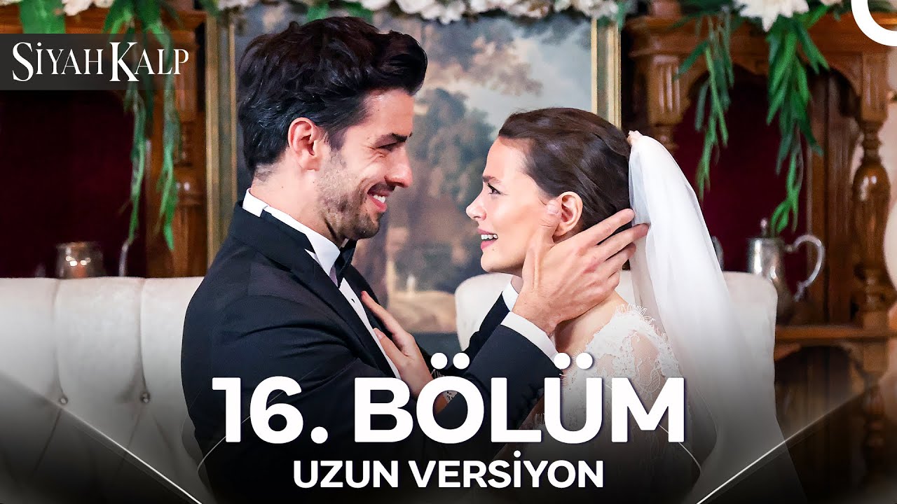 Siyah Kalp 16. Bölüm (Uzun Versiyon)