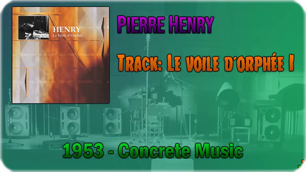 ♓️ Pierre Henry - Le voile d´Orphee I [1953] ♓️