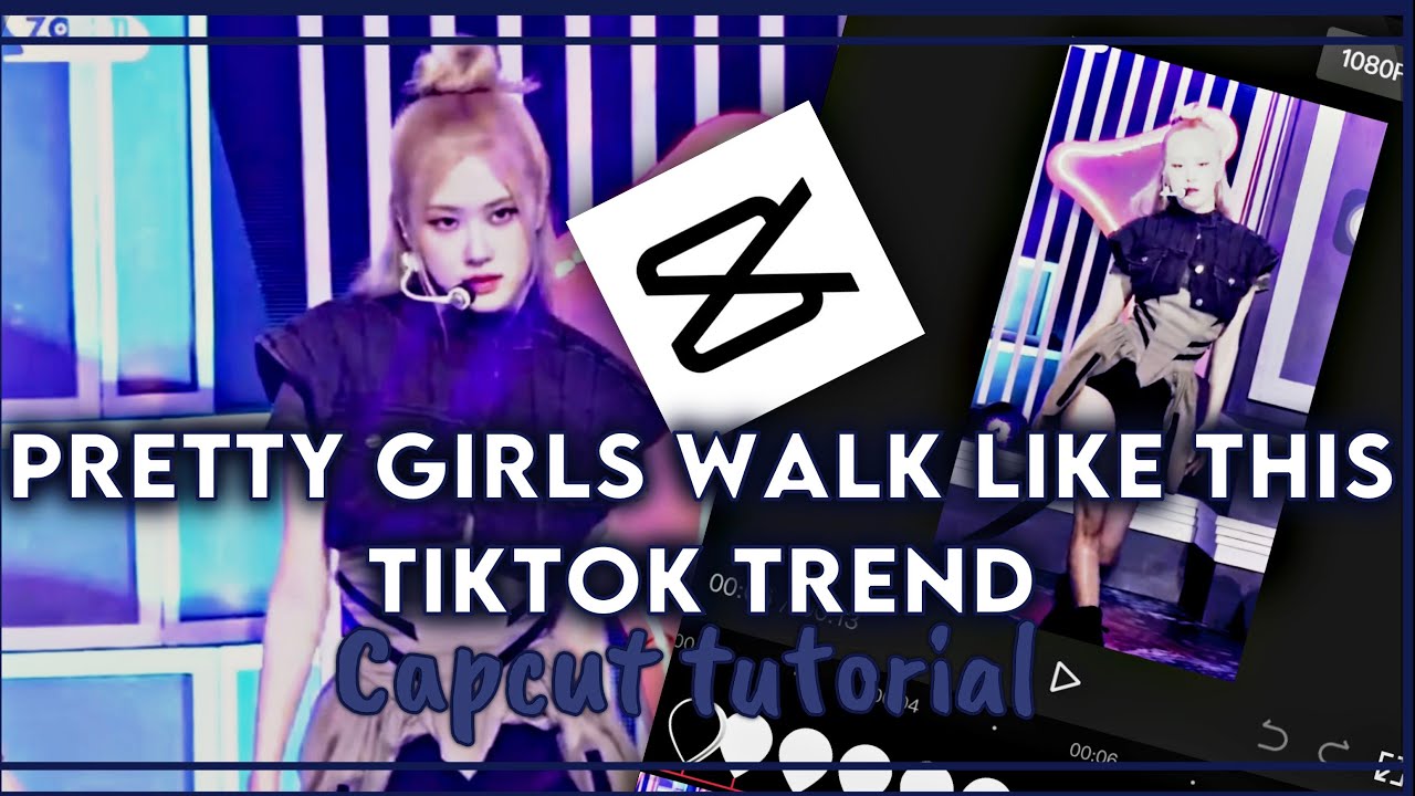 &ldquo;All the pretty girls walk like this&rdquo; tiktok trend tutorial capcut