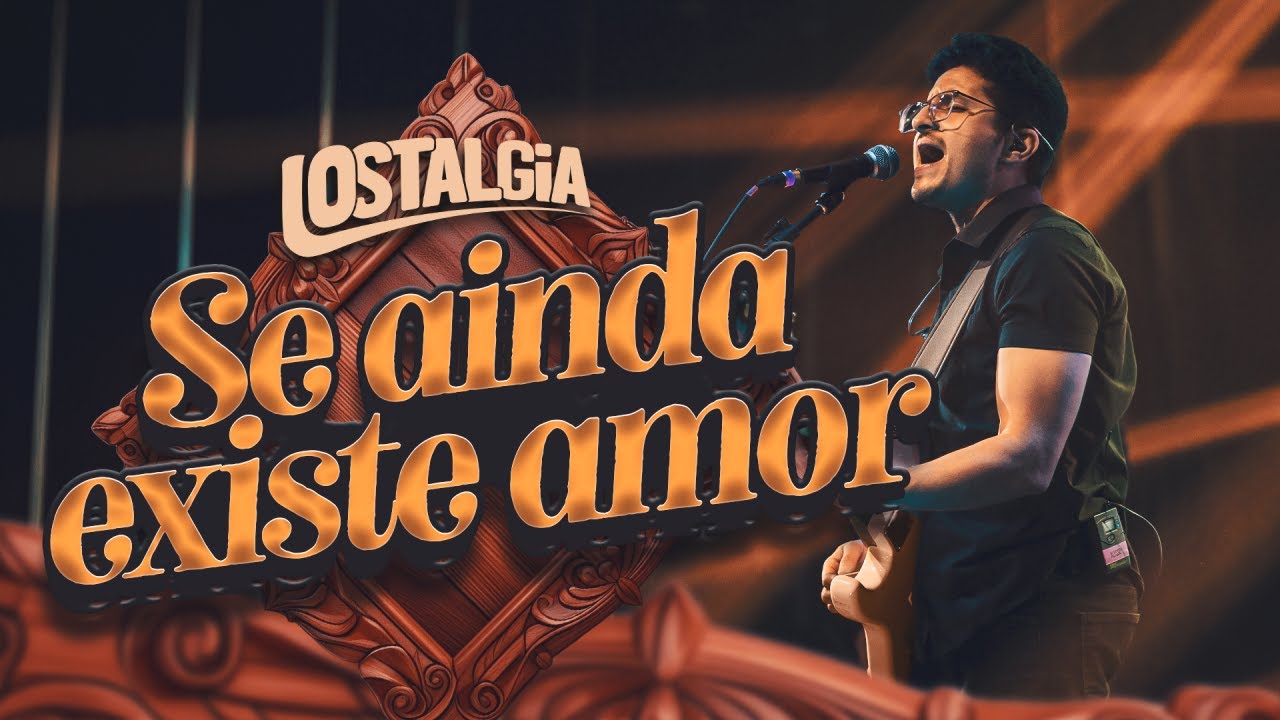 Lostalgia - Se ainda existe amor (cover)