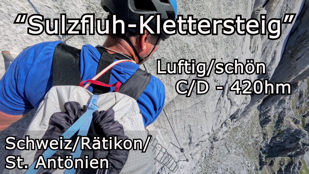 Sulzfluh-Klettersteig - Luftig/schön - C/D - 420hm; Schweiz, Rätikon, St. Antönien