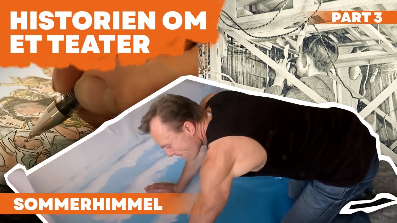 Historien om et teater - Afsnit 3 -Sommerhimmel.