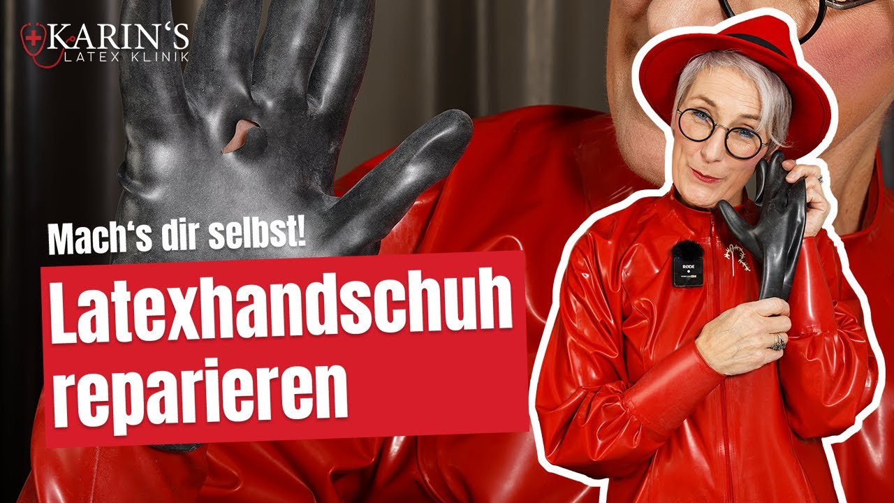 Ein Loch in einem Latexhandschuh reparieren - Schritt für Schritt - #Latex #Gummi #Rubber #DIY