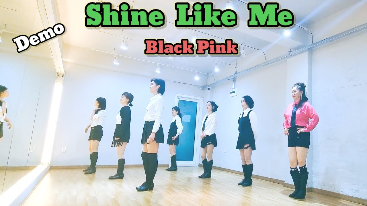 [화요동호회]#Shine Like Me/#Black Pink/Linedance/Improver/Clara linedance