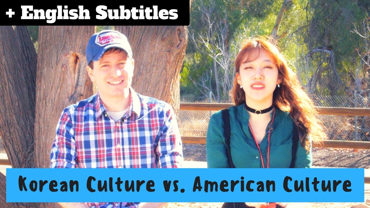 Korean vs. American Culture Differences | 한국문화와 미국문화의 차이