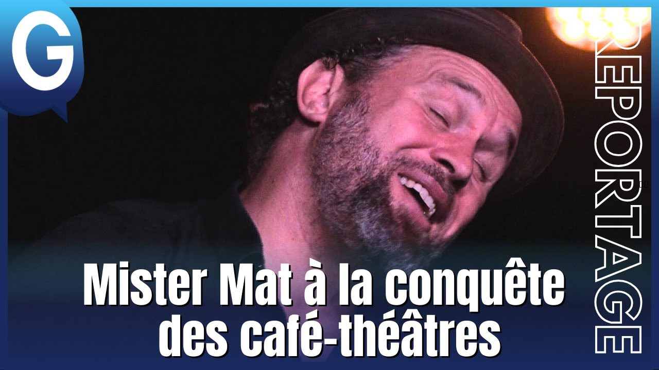 Reportage - Mister Mat au plus authentique à la Comédie de Grenoble ! - video