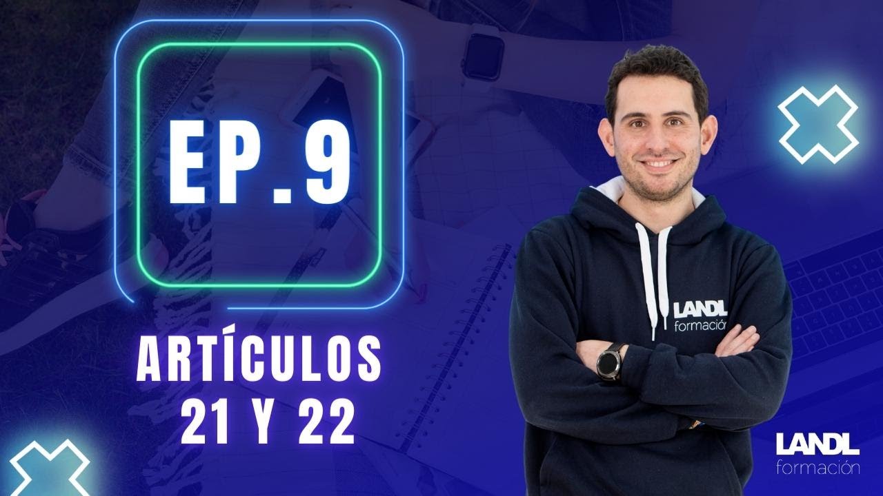 Ep 9 Art. 21 y 22 Constitución Española