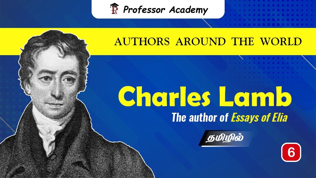 𝐀𝐮𝐭𝐡𝐨𝐫𝐬 𝐀𝐫𝐨𝐮𝐧𝐝 𝐭𝐡𝐞 𝐖𝐨𝐫𝐥𝐝 | Charles Lamb