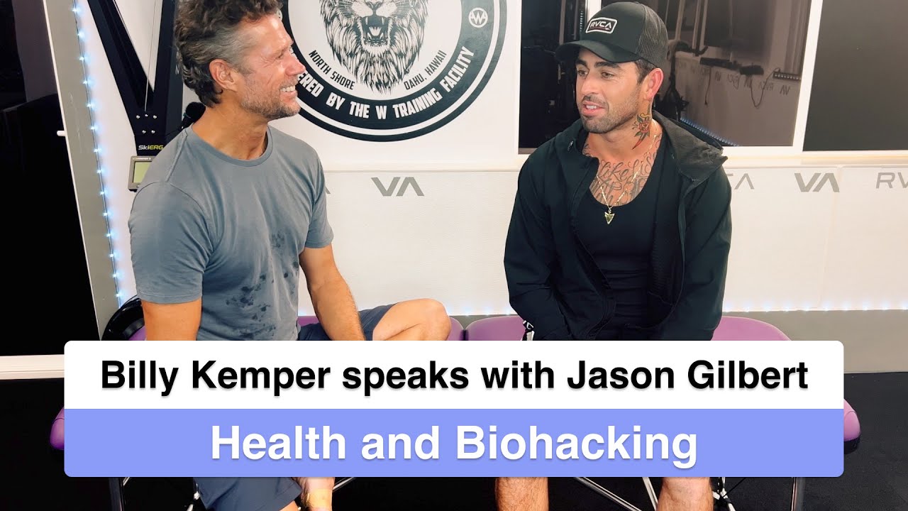 Big wave surfer Billy Kemper talked with Jason Gilbert Health, Biohacking and big waves performance