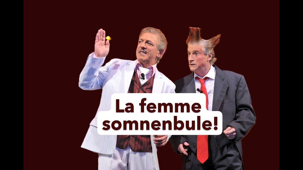 {Fumagalli et Daris clown} La femme somnambule !