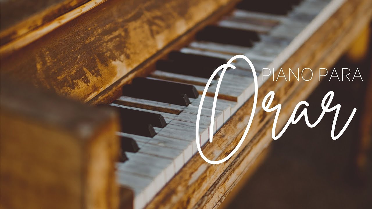 PIANO PARA ORAR // SIN ANUNCIOS INTERMEDIOS* Música Cristiana para Orar, adorar