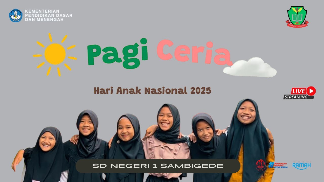 Pertemuan Pagi Ceria Serentak dalam Rangka Hari Anak Nasional (HAN) 2025 di SD Negeri 1 Sambigede