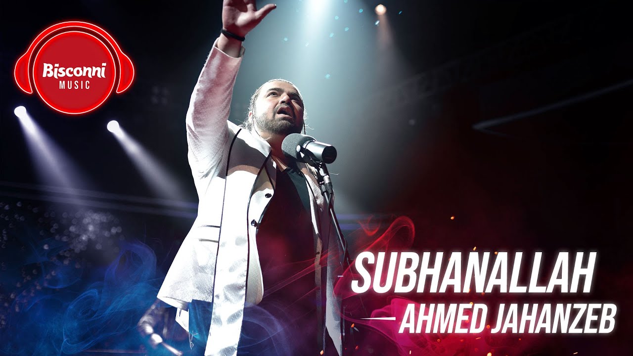 Ahmed Jahanzeb | SubhanAllah | Bisconni Music Episode 1