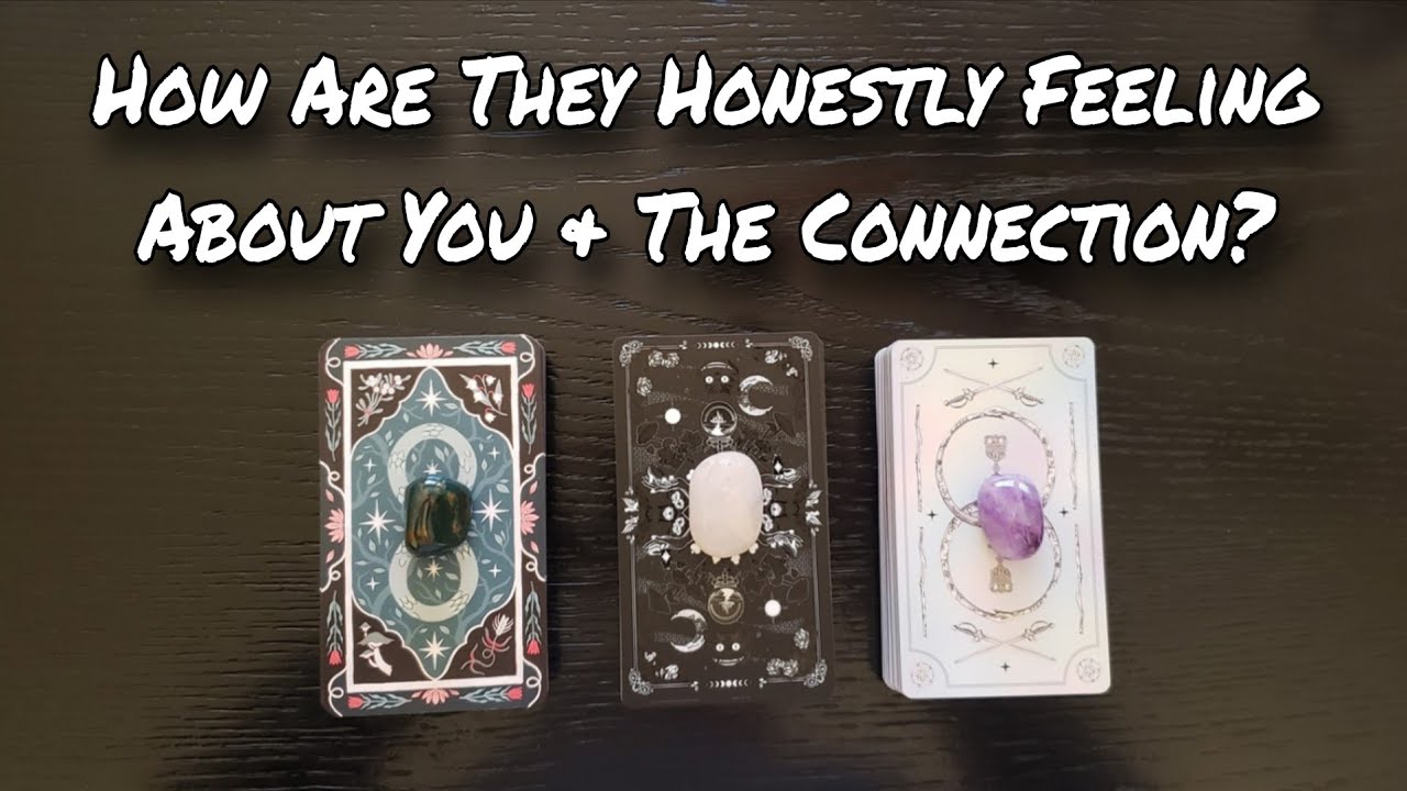 💗💕 How Are They Honestly Feeling About You & The Connection? 💗💕 Pick A Card Love Reading 