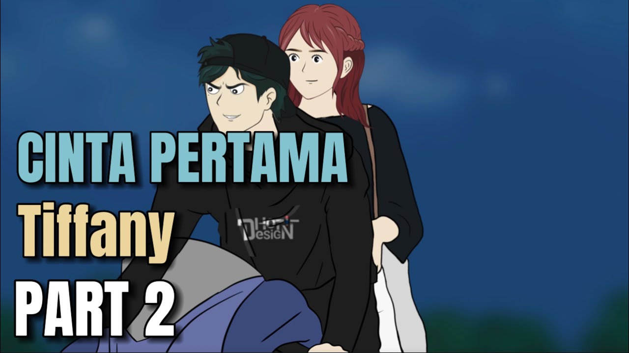 CINTA PERTAMA TIFFANY PART 2 - Animasi Sekolah