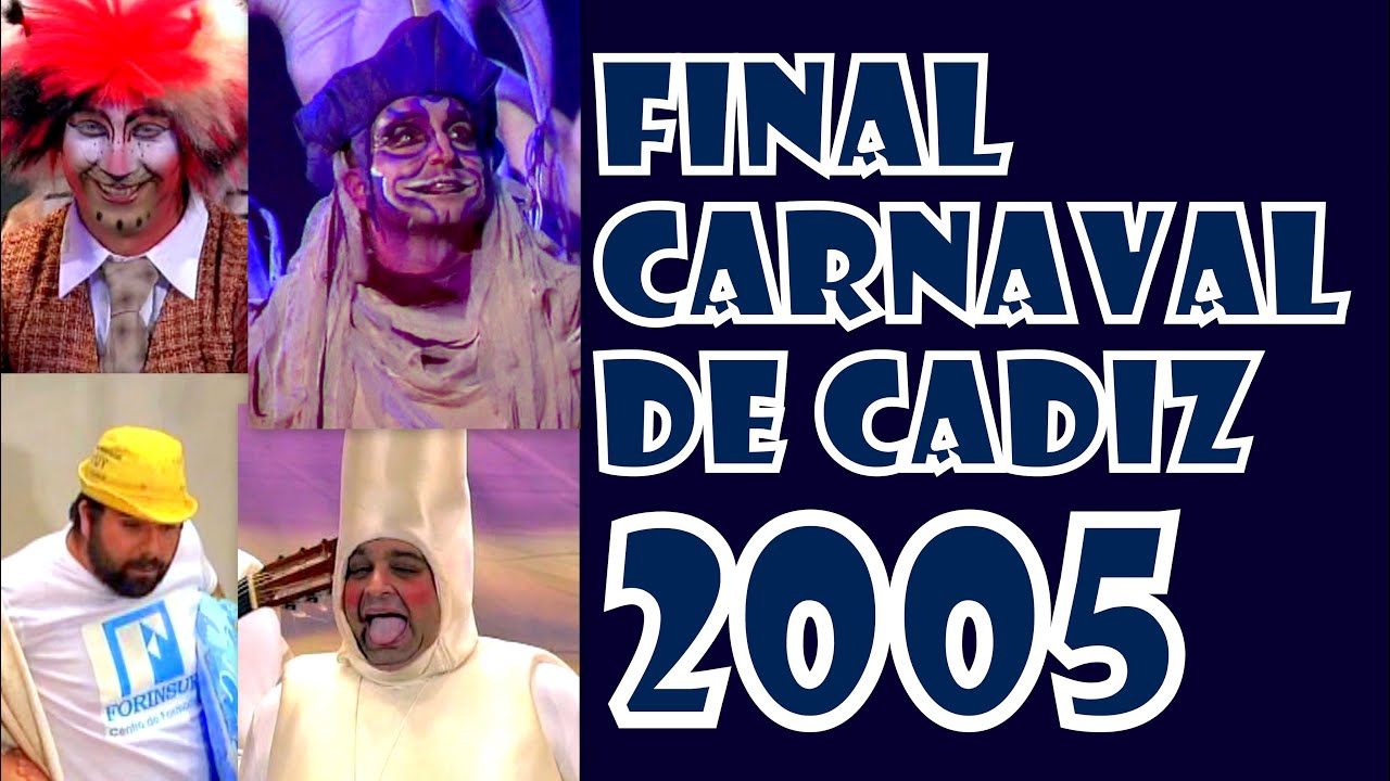 FINAL Completa Carnaval de C&aacute;diz. COAC 2005
