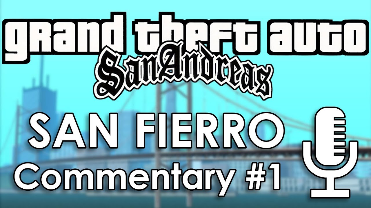 Speedrun Commentary: San Fierro Part 1 | GTA: San Andreas