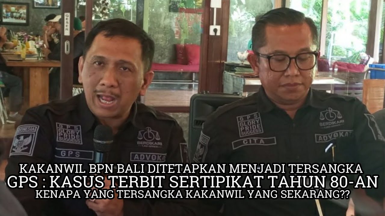 TIM KUASA HUKUM KAKANWIL BPN BALI AJUKAN PRAPERADILAN, NILAI PENETAPAN TERSANGKA TIDAK SAH
