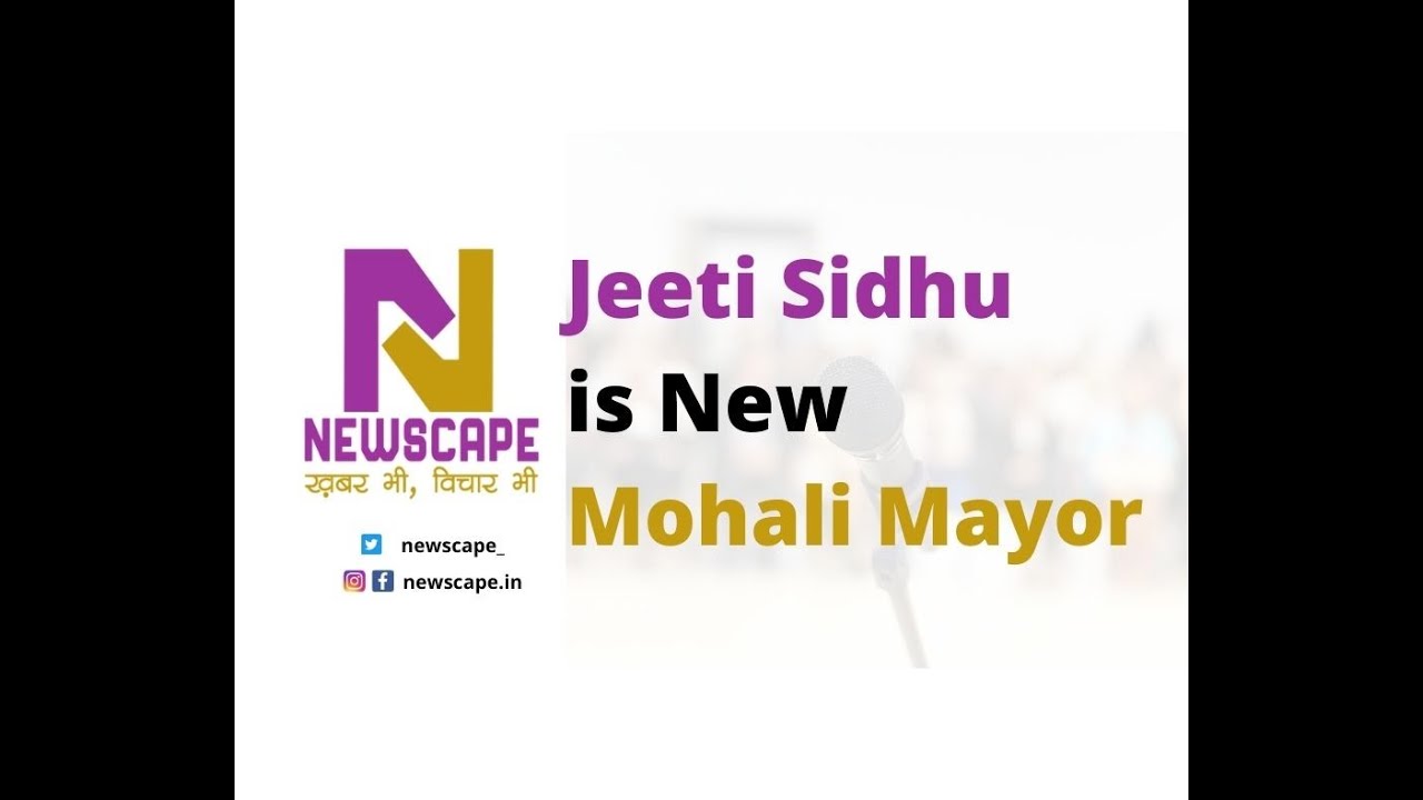Jeeti Sidhu Elected Mohali MC Mayor