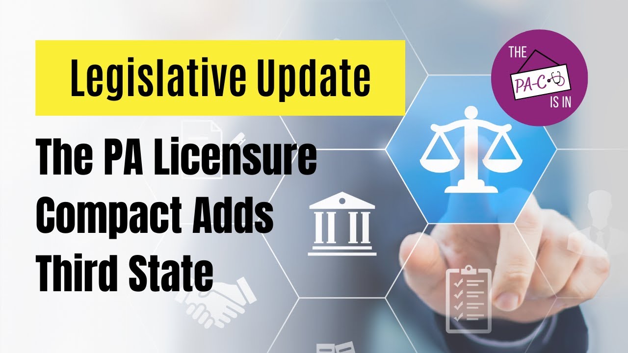 BONUS [LEGAL] PA Licensure Compact Adds Third State