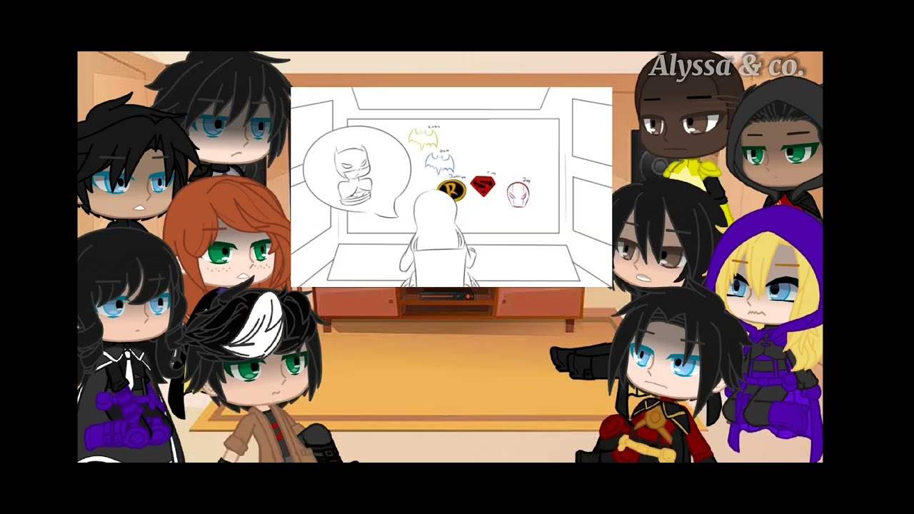 Bat-Family react to ? [1/?]