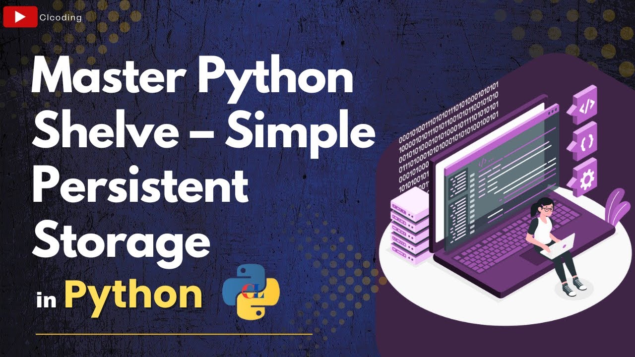 Master Python Shelve &ndash; простое постоянное хранилище