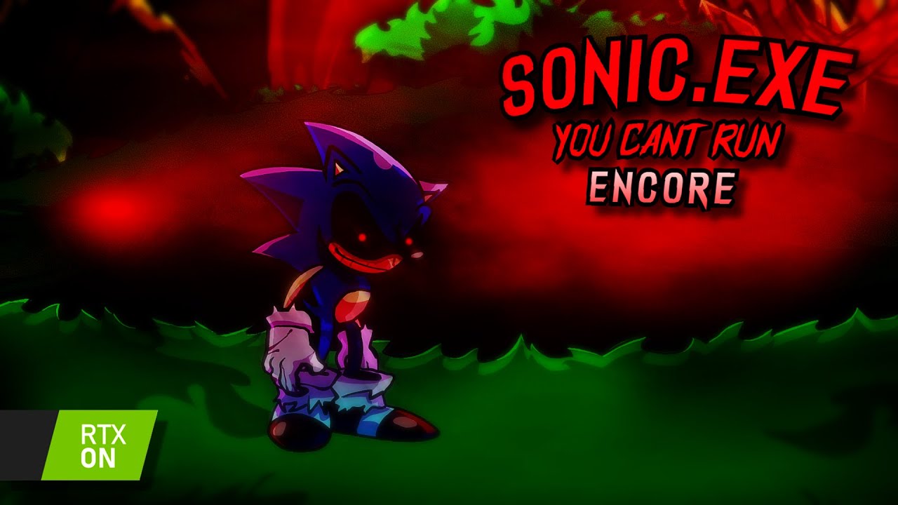 Sonic.Exe You Can't Run ENCORE