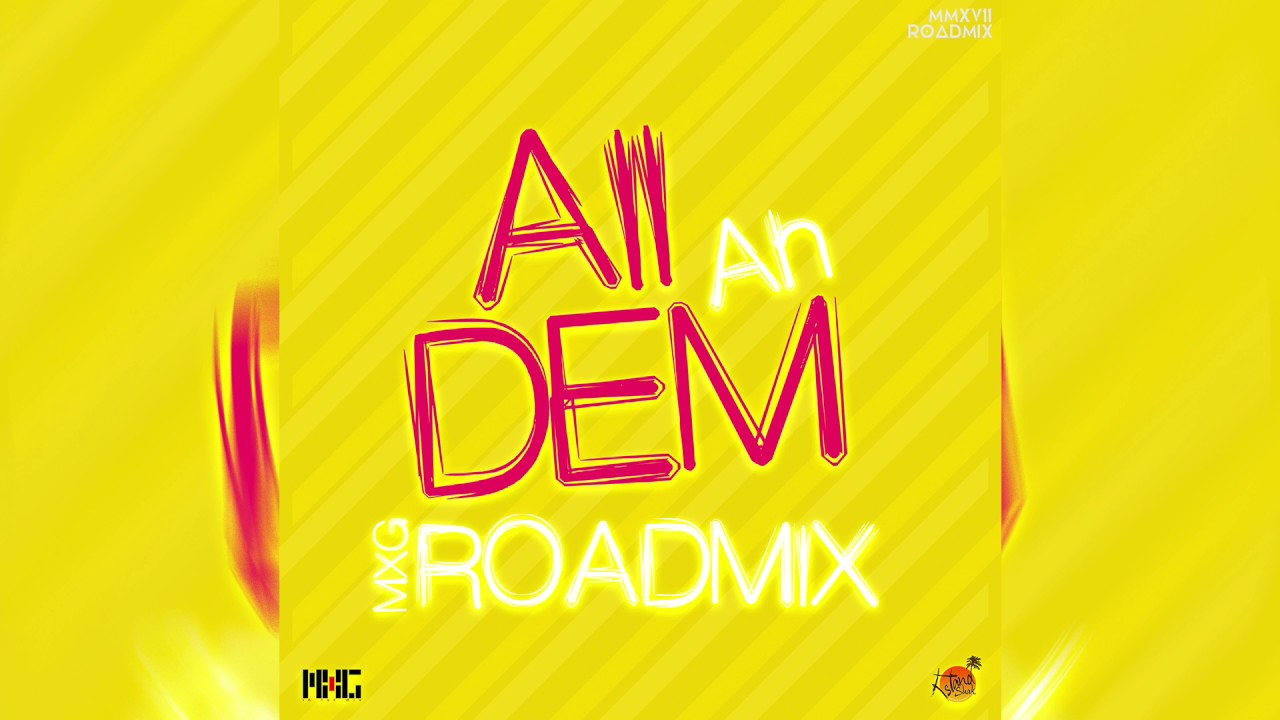 Dymez x daPixel (DxdP) - All Ah Dem (MXG ROADMIX)