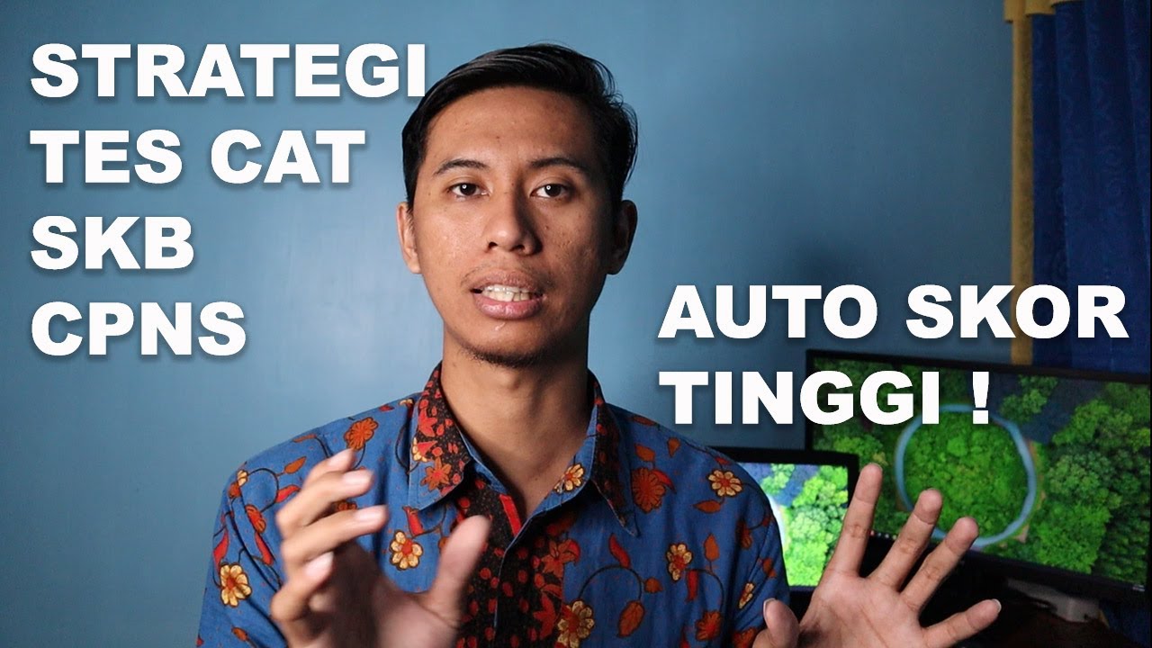TIPS MENGHADAPI SKB CAT - AUTO SKOR TINGGI !