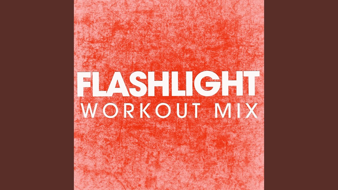 Flashlight (Workout Mix)