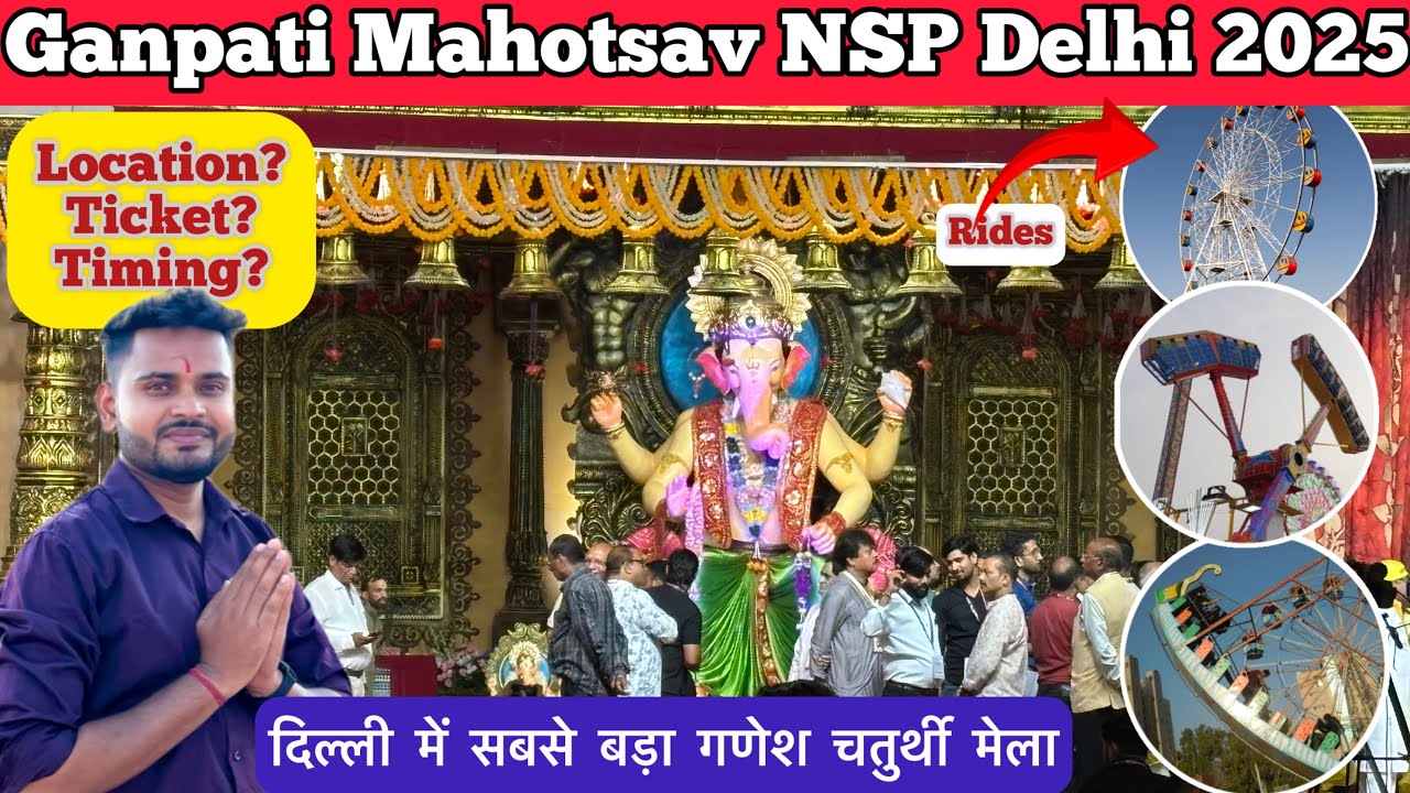Ganesh Chaturthi Mela NSP Delhi 2025, Ganesh Utsav NSP Pritampura Delhi 2025, Ganpati Mahotsav NSP