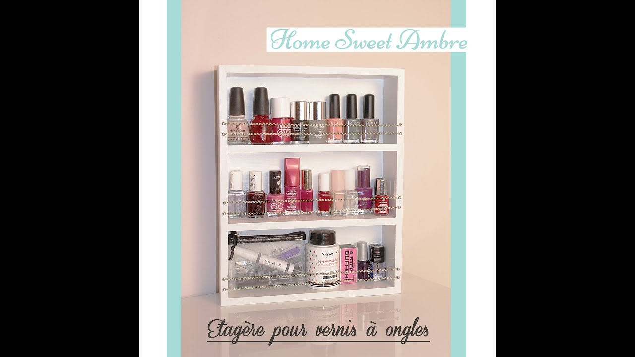 DIY étagère à vernis à ongles